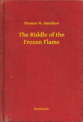 The Riddle of the Frozen Flame