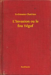 L'Invasion ou le fou Yégof