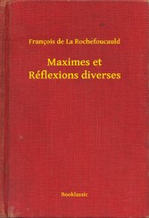 Maximes et Réflexions diverses