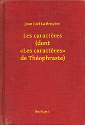 Les caracteres (dont «Les caracteres» de Théophraste)