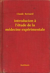 Introducion a l'étude de la médecine expérimentale