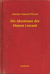 Die Abenteuer der Manon Lescaut