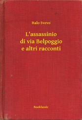 L'assassinio di via Belpoggio e altri racconti