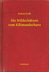 Die Wildschützen vom Kilimandscharo