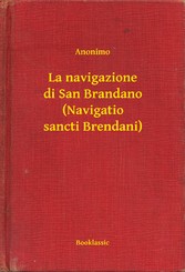 La navigazione di San Brandano (Navigatio sancti Brendani)