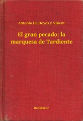 El gran pecado: la marquesa de Tardiente