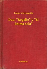 Duo: 'Rogelio' y 'El ánima sola'