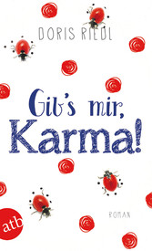 Gib's mir, Karma!