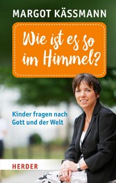 Wie ist es so im Himmel?