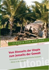 Vom Diesseits der Utopie zum Jenseits der Gewalt