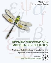 Applied Hierarchical Modeling in Ecology: Analysis of distribution, abundance and species richness in R and BUGS