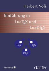 Einführung in LuaTeX und LuaLaTeX