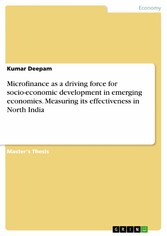 Microfinance as a driving force for socio-economic development in emerging economies. Measuring its effectiveness in North India