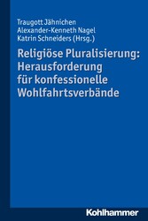 Religiöse Pluralisierung: Herausforderung für konfessionelle Wohlfahrtsverbände