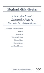 Kinder der Kunst: Genetische Fälle in literarischer Behandlung