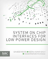 System on Chip Interfaces for Low Power Design