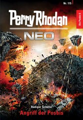 Perry Rhodan Neo 115: Angriff der Posbis