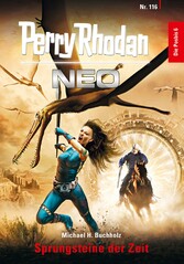 Perry Rhodan Neo 116: Sprungsteine der Zeit