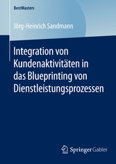 Integration von Kundenaktivitäten in das Blueprinting von Dienstleistungsprozessen