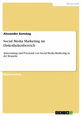 Social Media Marketing im Diskothekenbereich