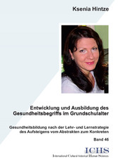 Entwicklung und Ausbildung des Gesundheitsbegriffs im Grundschulalter