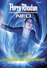 Perry Rhodan Neo Story 6: Im System des Roten Riesen