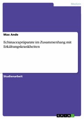 Echinaceapräparate im Zusammenhang mit Erkältungskrankheiten