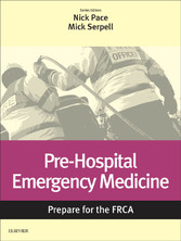 Pre-Hospital Emergency Medicine E-Book: Prepare for the FRCA