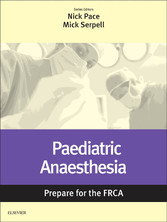 Paediatric Anaesthesia: Prepare for the FRCA