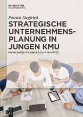 Strategische Unternehmensplanung in jungen KMU