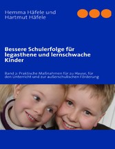 Bessere Schulerfolge für legasthene und lernschwache Kinder