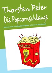 Die Popcornschlange