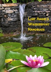 Lost Angel's  Wassersport-Handbuch