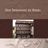 Der Spiesshof zu Basel