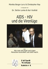 HIV - AIDS und die Virenlüge