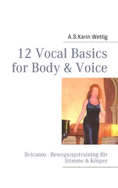 12 Vocal Basics for Body & Voice