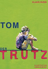 Tom, der Trutz