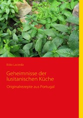 Geheimnisse der lusitanischen Küche