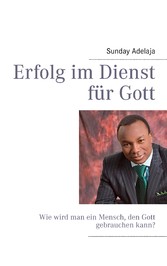 Erfolg im Dienst für Gott