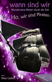 wann sind wir - Yo-Ho, wir sind Piraten