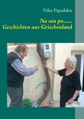 Na sou po...... Geschichten aus Griechenland