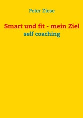 Smart und fit - mein Ziel