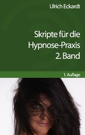 Skripte für die Hypnose-Praxis