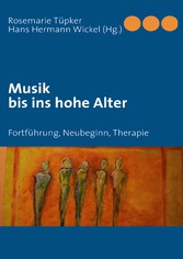 Musik bis ins hohe Alter