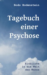 Tagebuch einer Psychose