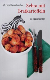 Zebra mit Bratkartoffeln