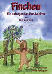 Finchen - Ein aufregendes Hundeleben