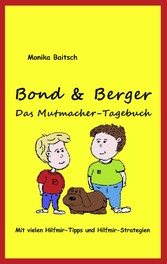 Bond & Berger  - Das Mutmacher-Tagebuch