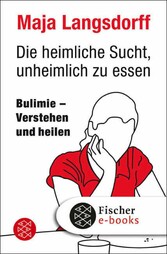 Die heimliche Sucht, unheimlich zu essen