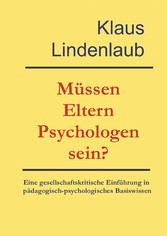 Müssen Eltern Psychologen sein?